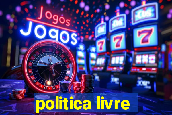 politica livre